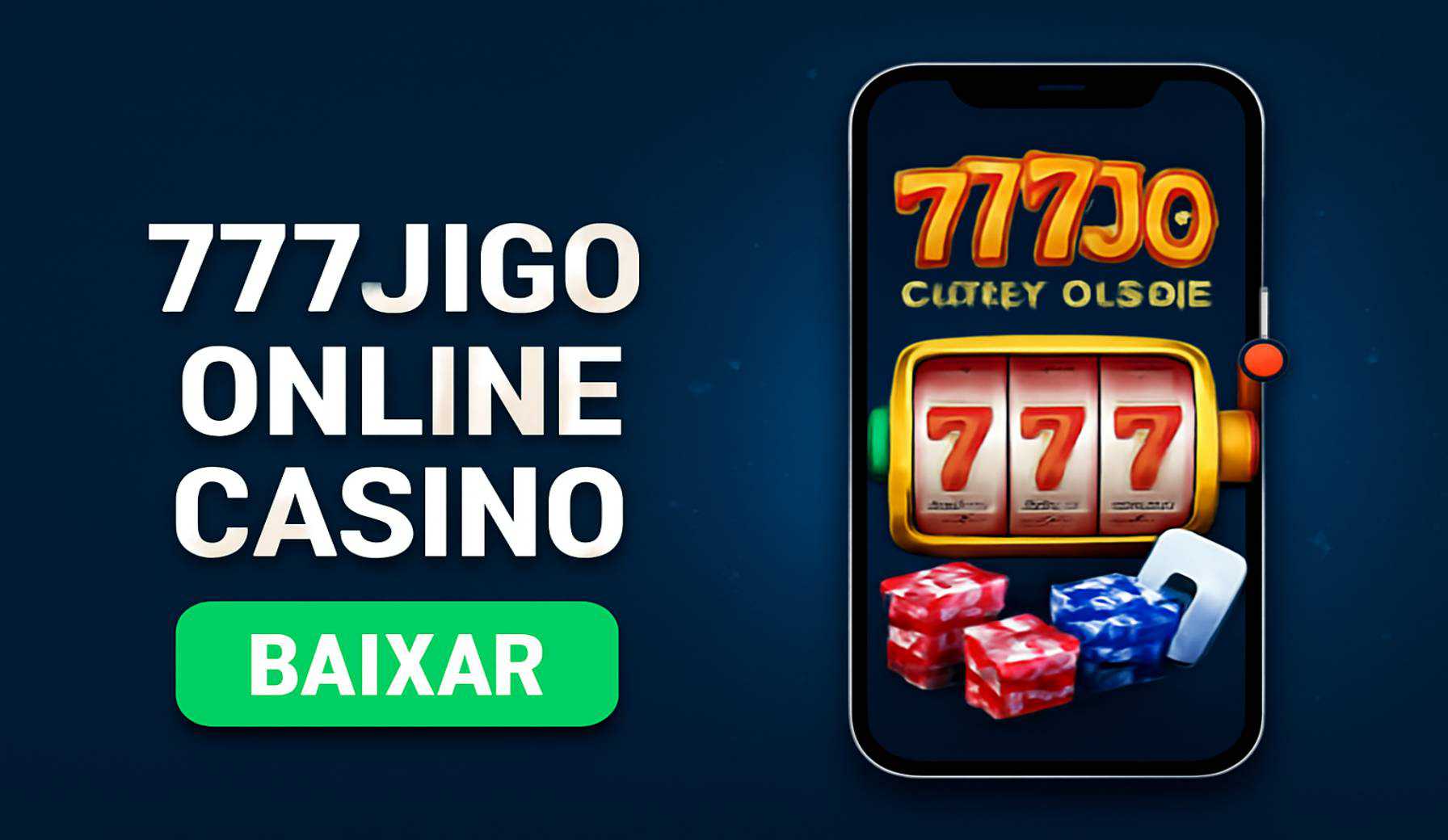 Baixar o 777JIGO Cassino App